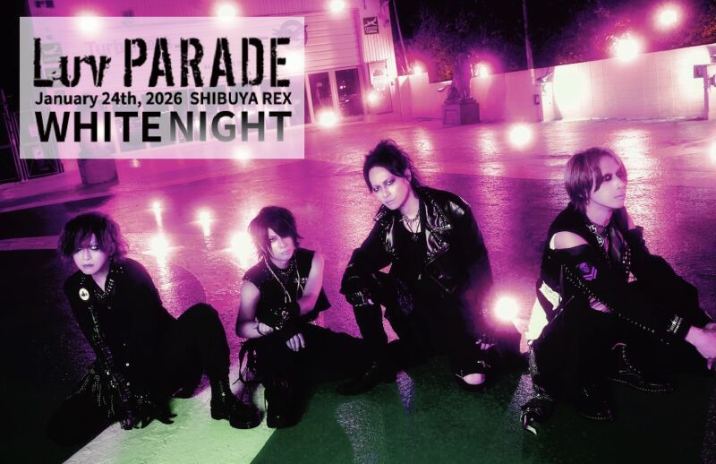 Luv PARADE 「WHITE NIGHT」Streaming Live