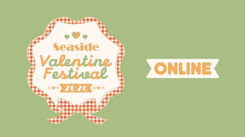 Seaside Valentine Festival 2026 ONLINE