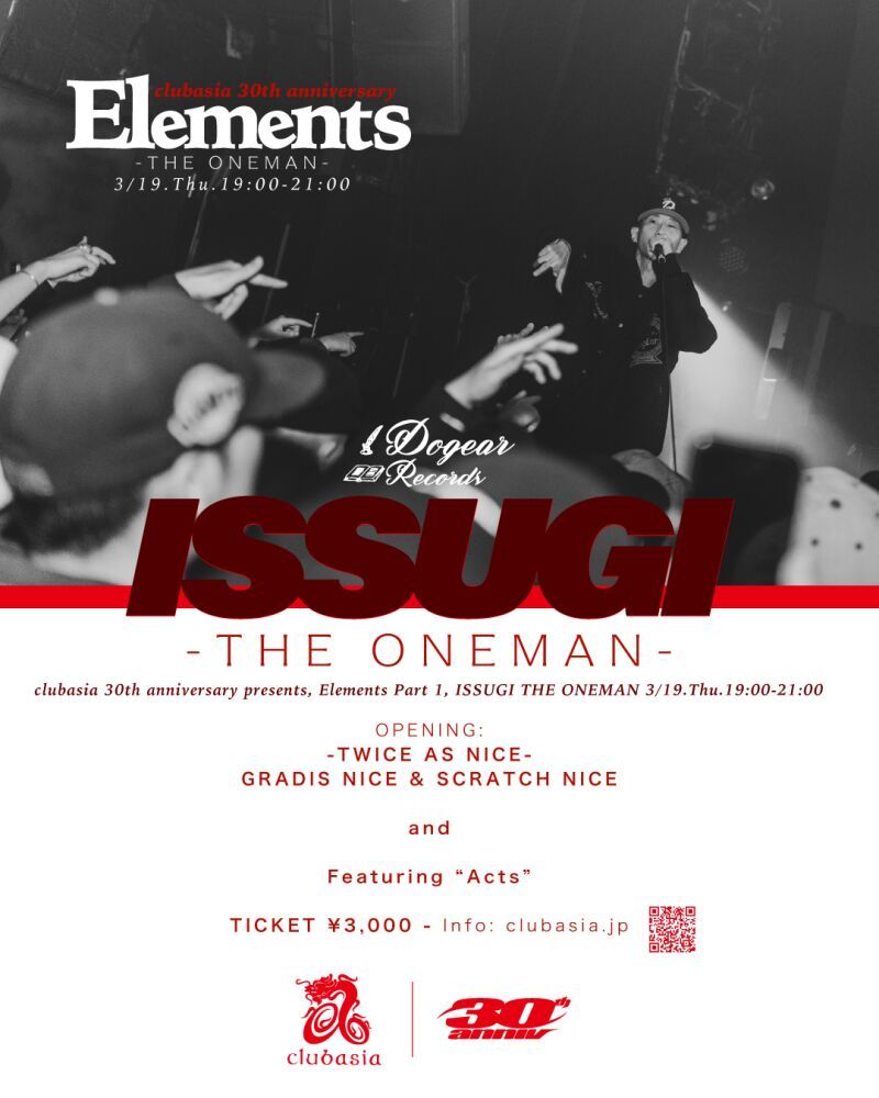clubasia 30th anniversary presents, "Elements” Part.1 - ISSUGI THE ONEMAN -