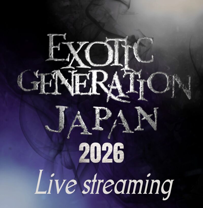 Exotic Generation Japan 2026 Live streaming