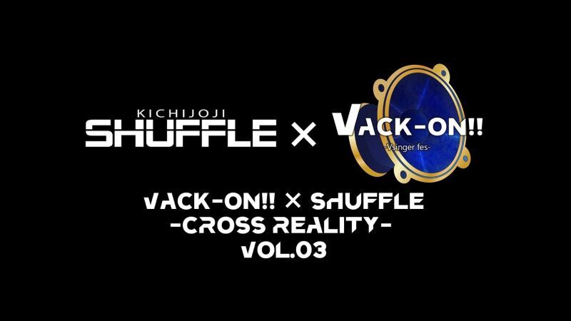 Vack-ON!! × SHUFFLE  -CROSS REALITY- vol.3