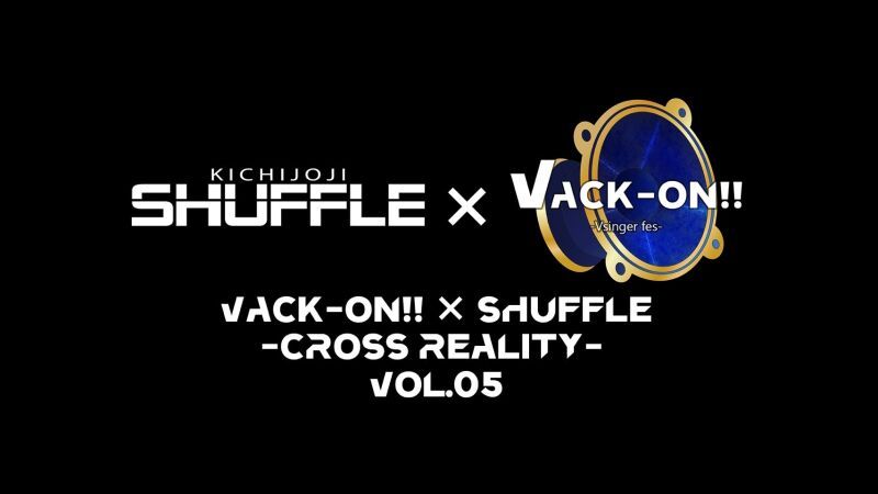 Vack-ON!! × SHUFFLE  -CROSS REALITY- vol.5