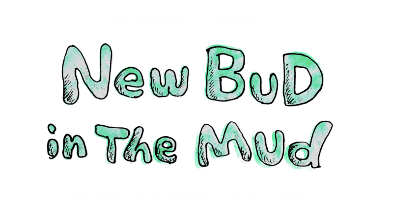 Buffalo Ranch presents: New BuD In the Mud Tour (京都・Club Metro)