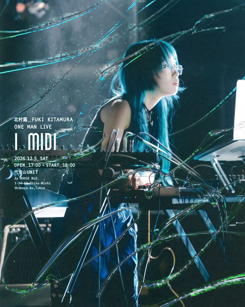 北村蕗 ONE MAN LIVE　I MIDI